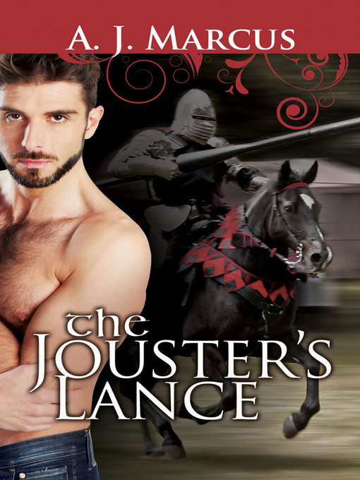 Title details for The Jouster's Lance by A.J. Marcus - Available